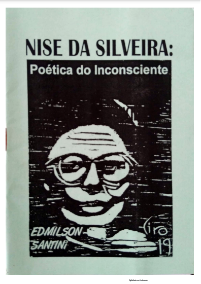 NISE DA SILVEIRA:<br> Poética do Inconsciente